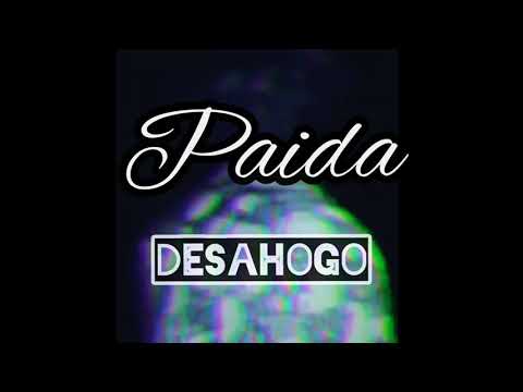Paida Rap - Desahogo (freestyle) | Pigher