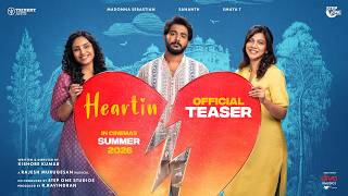 Heartin Teaser | Sananth | Madonna Sebastian | Emaya T | Rajesh Murugesan | Kishore Kumar