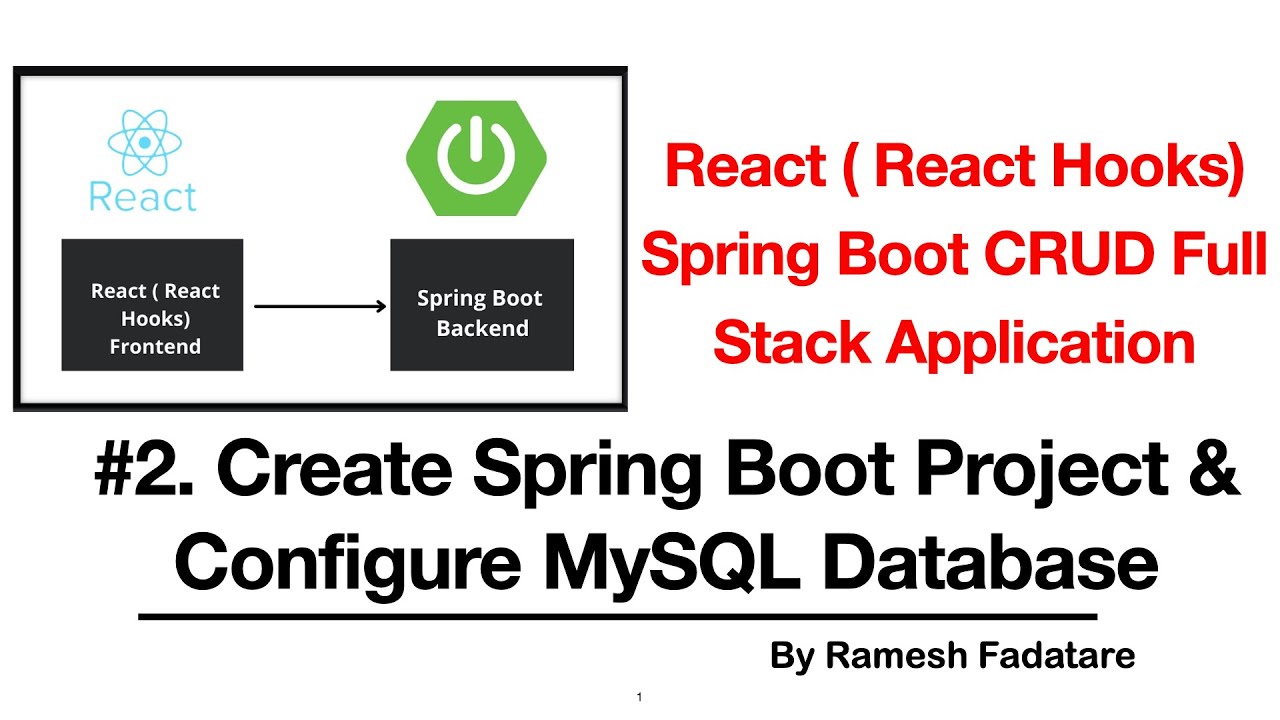 React Hooks + Spring Boot CRUD Full-Stack App - 2 - Create Spring Boot App & Configure MySQL