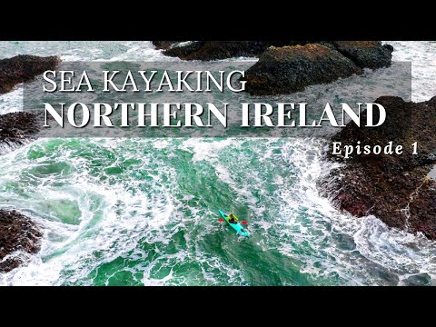 Sea Kayaking Northern Ireland - Rough Water on the Causeway Coast E1