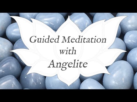 🙏 ANGELITE Meditation 🙏| Stone of Awareness | Crystal Wisdom Guided Meditation