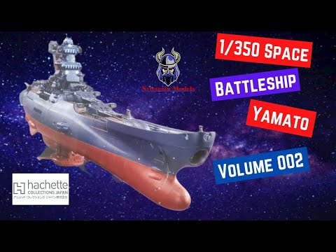 Building the 1/350 Space Battleship Yamato 2202 - Volume 002