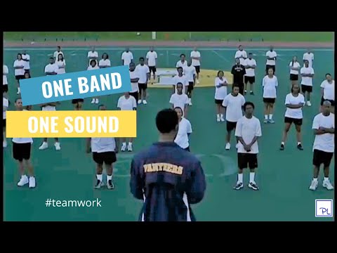 One Band, One Sound  - Teamwork and Organizational culture (Drumline)