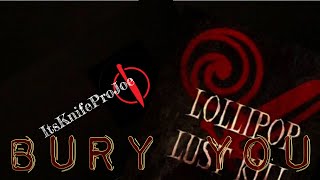 🍭💋🔪 Lollipop Lust Kill- Bury You