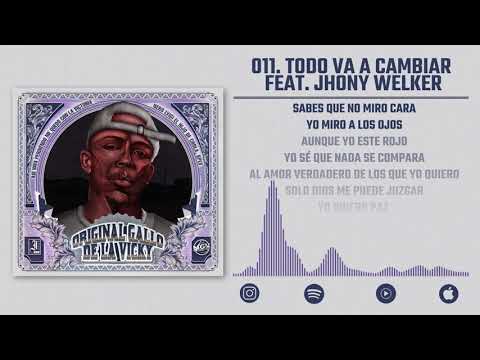 Todo va a Cambiar - Nero Lvigi feat. Jhony Welker (Prod. by Chengue Dengue) / Inkas Mob / MGV