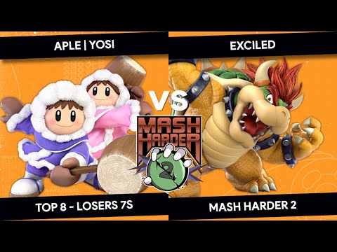 MASH HARDER 2 - APLE | yosi (Ice Climbers) vs Exciled (Bowser, G&W) - Top 8 Losers 7s