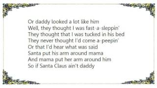 Garth Brooks - Santa Looked a Lot Like Daddy Lyrics