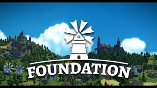 【Foundation】超まったり中世の都市建設!!＃１