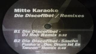 Mitte Karaoke - Die Discofibel (DJ Rok Remix)