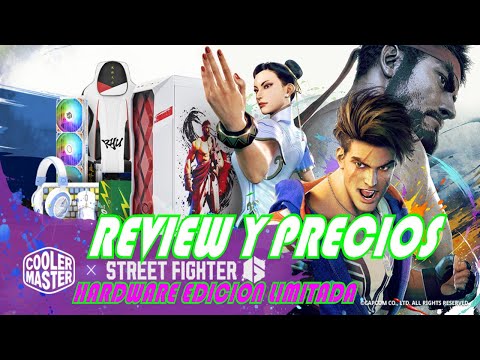 Revision y precios edicion Street Figther 6 cooler master, TD500 RYU-, KC570-MOUSE MM31O CHUN LI