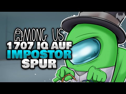 1707 IQ DETE ohne SPUR... 🦶 - ♠ Among Us ♠