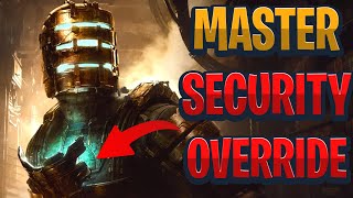 How To Get The Master Security Override In Dead Space Remake