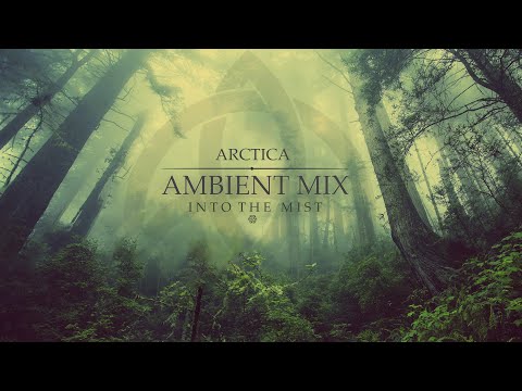 Ambient Mix: Into the Mist
