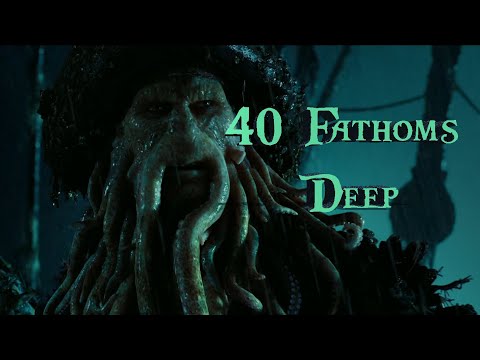 Forty Fathoms Deep (The Legend of Davy Jones)