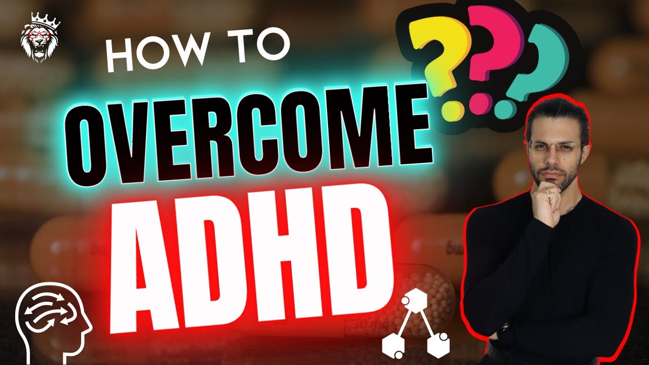 How to Overcome ADHD from Someone with ADHD