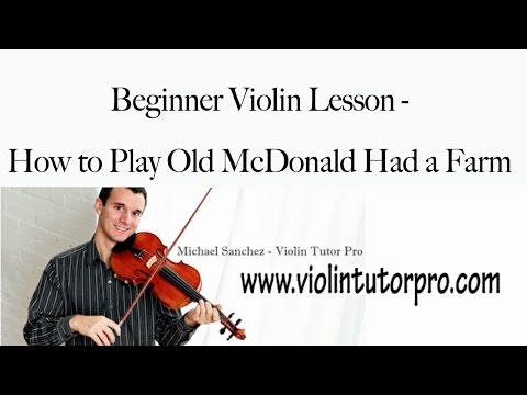 Beginner Violin Lesson - How to Play Old McDonald Had a Farm