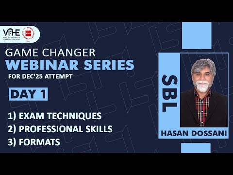 SBL | Day 1 | Exam Techniques, Professional Skills & Formats Explained | Game Changer Webinar Dec'25