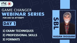 SBL | Day 1 | Exam Techniques, Professional Skills & Formats Explained | Game Changer Webinar Dec'25