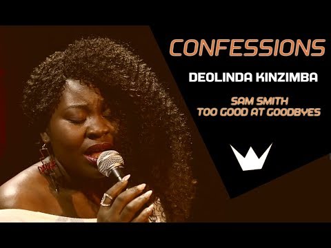 Mega Hits - Confessions | Deolinda Kinzimba - Too Good at Goodbyes ( Sam Smith)