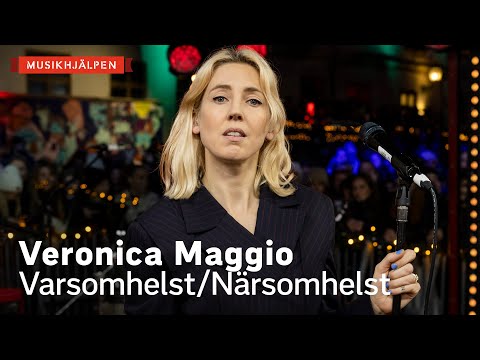 Veronica Maggio - Varsomhelst/Närsomhelst / Musikhjälpen 2021