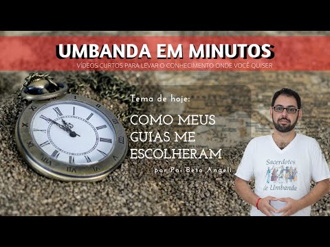COMO MEUS GUIAS ME ESCOLHERAM | Umbanda em minutos #14