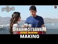 Brahmotsavam Song Making Mahesh Babu Samantha Kajal Aggarwal Pranitha