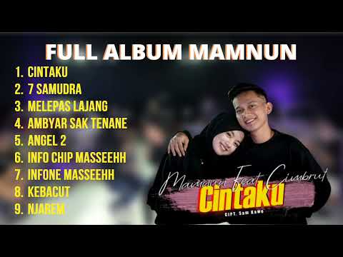 Mamnun Ft. Cimbrut - CINTAKU - Full Album Terbaru - Tanpa Iklan