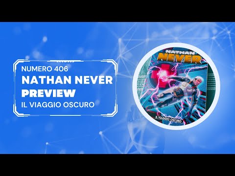 Nathan Never 406 - Il Viaggio Oscuro