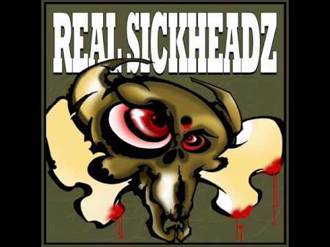 Real Sickheadz - Become A Gun
