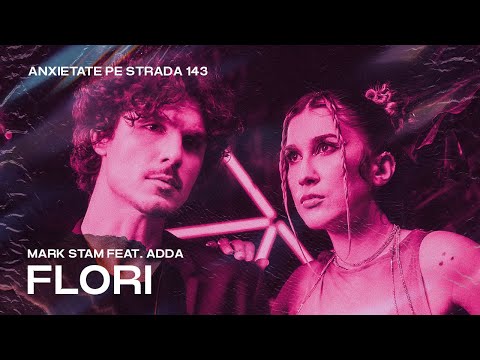 Mark Stam x @ADDA. - Flori (Official Music Video)
