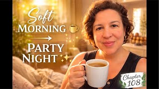 Chapter 108 🌅 Slow Morning, Busy Day | Coffee, Energy & Party Prep