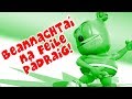 Happy St Patrick S Day The Gummy Bear Song Irish Is Misé An Gummy Bear Gaeilge Version