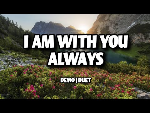 I am With You Always | DEMO | SATB | Song Offering