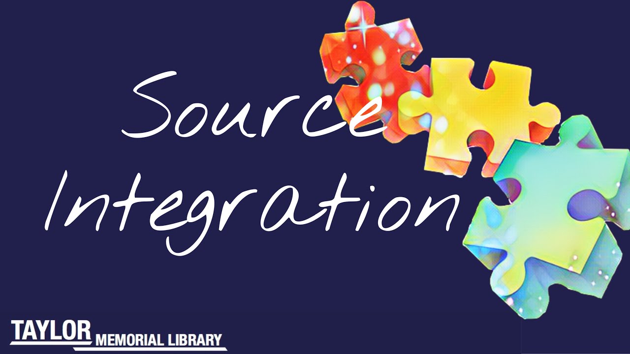 Integrating Sources into Writing
