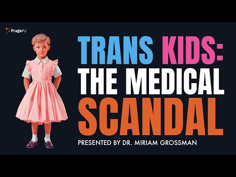 PragerU — Trans Kids: het medische schandaal