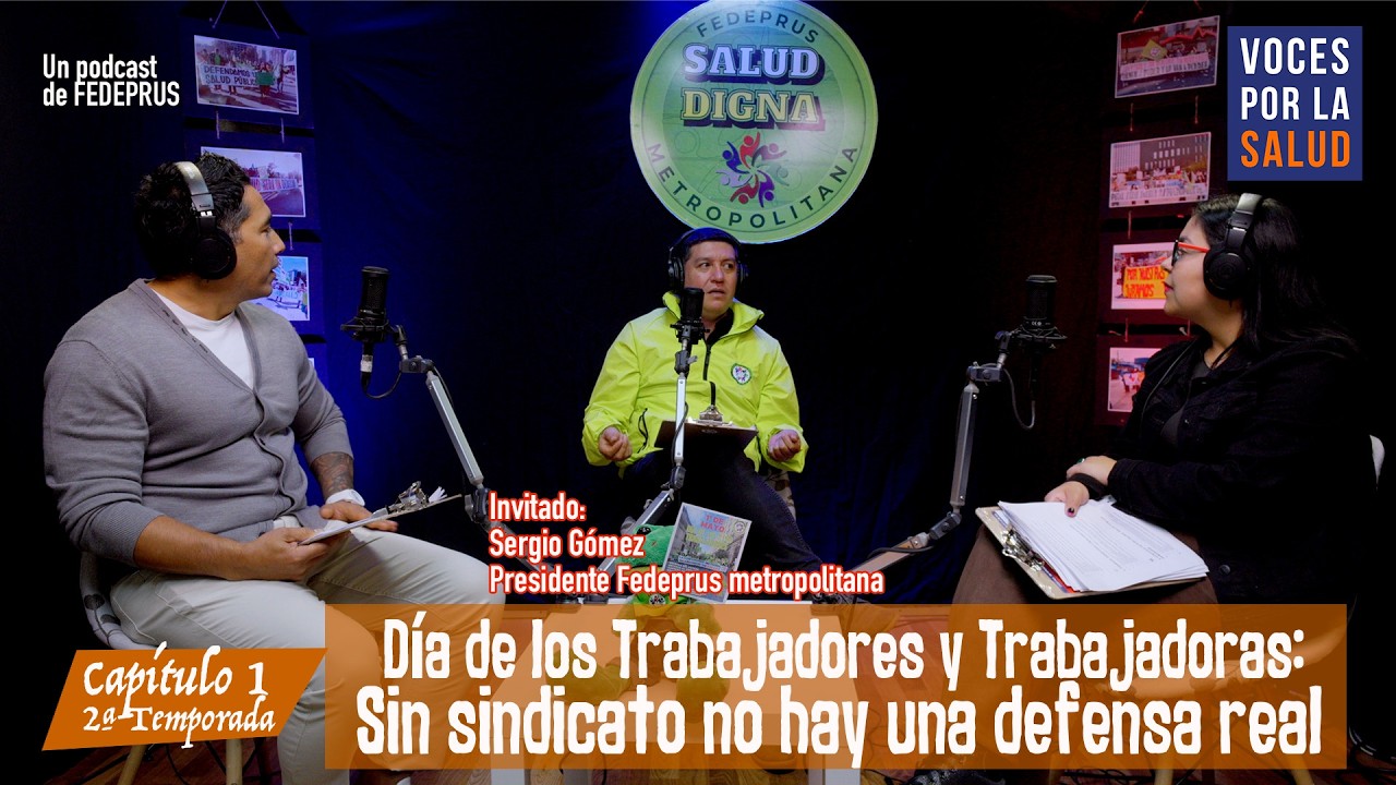 T2 Capítulo 1: Día Internacional de las y los Trabajadores
