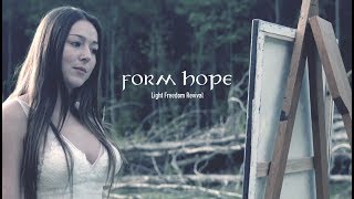 The Form Hope Video Has Arrived!