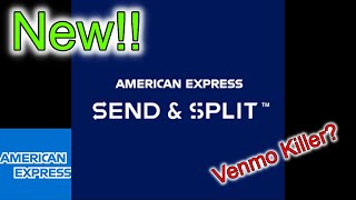 NEW AMEX Send Money/Split Payment Features (NO Venmo/Paypal fees!)