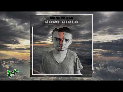 Novo Ciclo | Mano Paullo  Feat  Piassava
