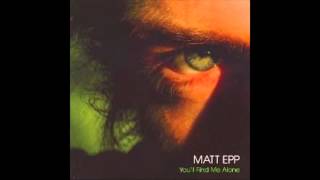 Matt Epp - We Can Be In Love
