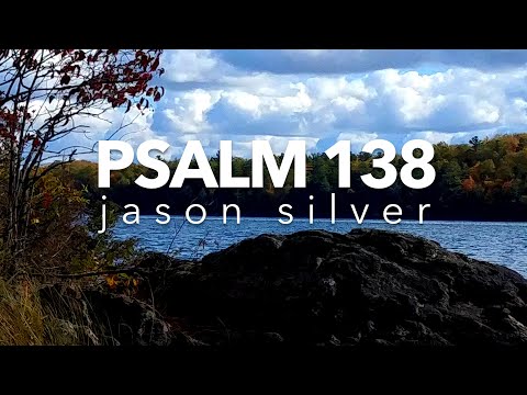 🎤 Psalm 138 Song - Thanksgiving and Praise - Scripture Song