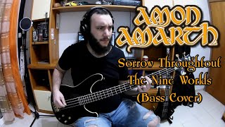 Amon Amarth - Sorrow Throughout The Nine Worlds [Bass Cover by S. Tsalidis]