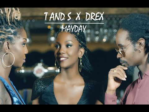 T and S feat Drex - Mayday