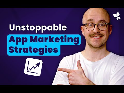 10 Proven App Marketing Strategies to Drive Installs & Retention in 2024