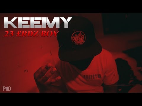 P110 - Keemy - 23 £rdz Boy [Music Video]