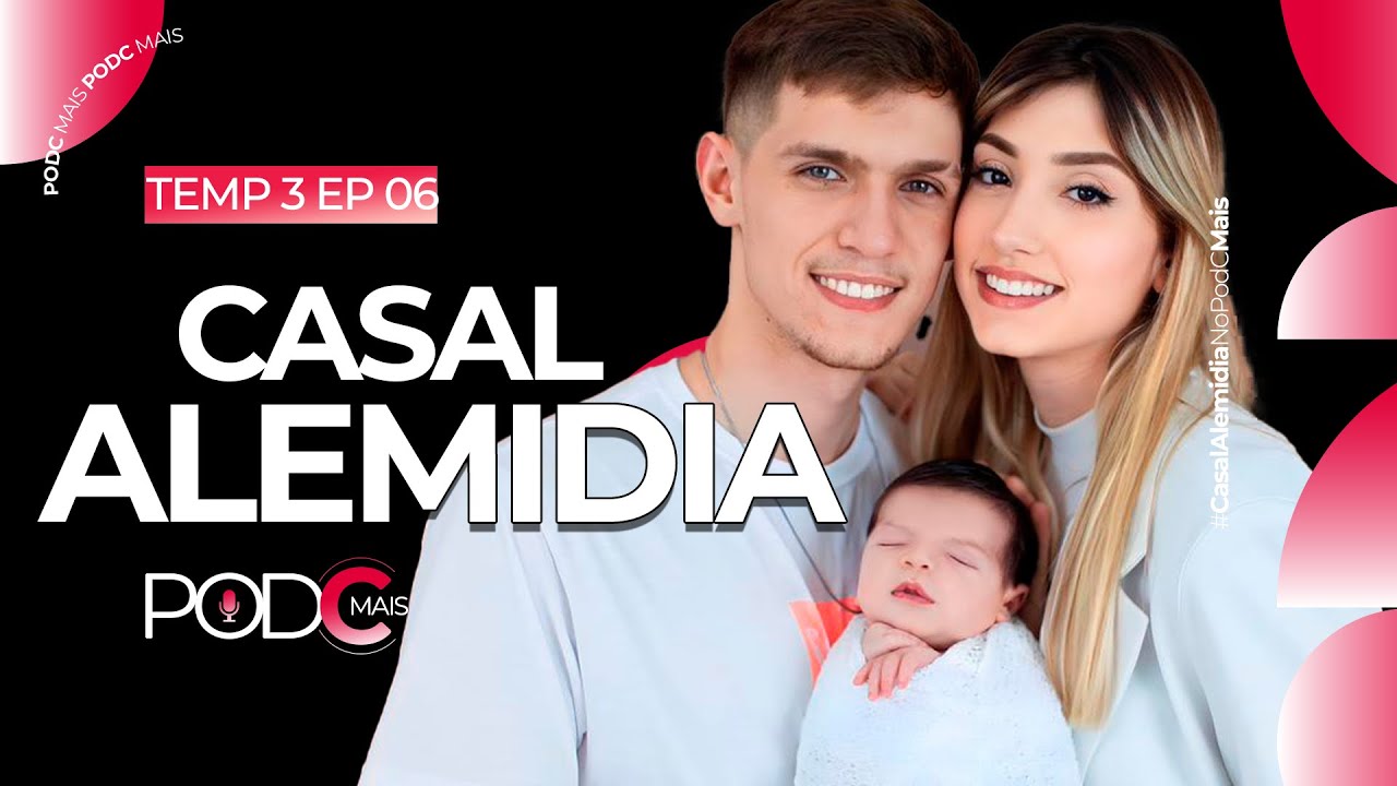 CASAL ALEMIDIA (JULIA E LUIZ) - PODCMAIS