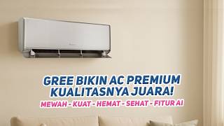 AC Premium, Tapi Laku Keras⁉️ Cuma GREE yang Bisa‼️ Gree Airy Series