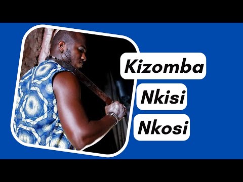 Kizomba NKisi Nkosi - Inzo ia Nzambi Ngana Kingongo