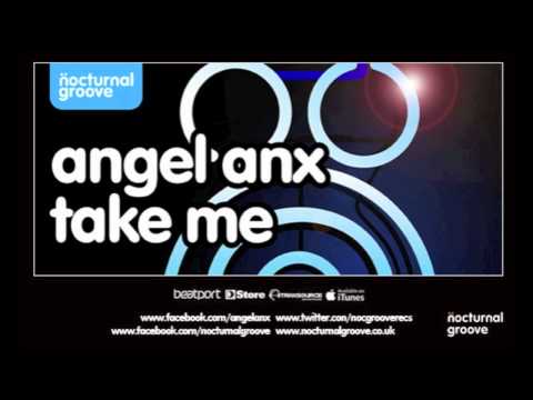 Angel Anx - Take Me : Nocturnal Groove