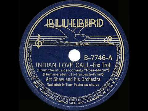 1938 HITS ARCHIVE: Indian Love Call - Artie Shaw (Tony Pastor, vocal)